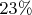 $23\%$