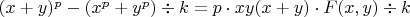 $(x+y)^p-(x^p+y^p)\div k=p\cdot xy(x+y)\cdot F(x,y)\div k$