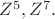 $Z^5,Z^7.$