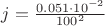 $j=\frac {0.051 \cdot 10^{-2}}{100^2}$