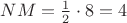 $NM=\frac{1}{2}\cdot8=4$