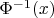 $\Phi^{-1}(x)$
