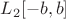 $L_{2}[-b,b]$