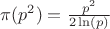 $\pi(p^2)=\frac{p^2}{2\ln(p)}$