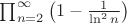 $\prod_{n=2}^{\infty}\left(1-\frac1{\ln^2n}\right)$