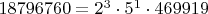 $18796760=2^3 \cdot 5^1 \cdot 469919$