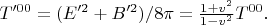 $T'^{00}=(E'^2+B'^2)/8\pi=\tfrac{1+v^2}{1-v^2}T^{00}.$