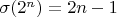 $\sigma(2^n)=2n-1$