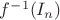 $ f^{-1}(I_n)$