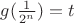 $g(\frac{1}{2^n}) = t$