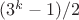 $(3^k-1)/2$