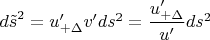 ${d\tilde s}^2=u'_{+\Delta}v'ds^2=\dfrac{u'_{+\Delta}}{u'}ds^2$
