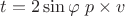 $t = 2 \sin \varphi \; p \times v$ $t = 2 \sin \varphi \; p \times v$