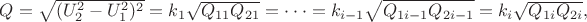 $\[Q = \sqrt {(U_2^2  - U_1^2 )^2 }  = k_1 \sqrt {Q_{11} Q_{21} }  =  \cdot  \cdot  \cdot  = k_{i - 1} \sqrt {Q_{1i - 1} Q_{2i - 1} }  = k_i \sqrt {Q_{1i} Q_{2i} } ,\]$