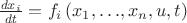 ${\frac {{\it dx}_{{i}}}{{\it dt}}}=f_{{i}} \left( x_{{1}},{\ldots },x_{{n}},u,t \right) $
