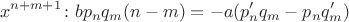 $$x^{n+m+1}\colon b p_n q_m (n - m) = -a (p'_n q_m - p_n q'_m)$$