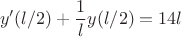 $$y'(l/2)+\frac{1}{l}y(l/2)=14l$$