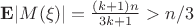$\mathbf E|M(\xi)|=\frac{(k+1)n}{3k+1}>n/3$