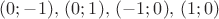 $(0;-1),\,(0;1),\,(-1;0),\,(1;0)$