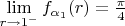 $\lim\limits_{r\to 1^-}f_{\alpha_1}(r)=\frac{\pi}4$