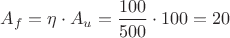 ${A_f}={\eta}\cdot{A_u}=\dfrac{100}{500}\cdot{100}={20}$