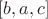 $[b, a, c]$