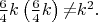 $\frac 6 4k\left(\frac 6 4k\right){\neq}k^2.$