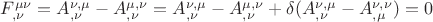 $F^{\mu \nu}_{,\nu}=A^{\nu,\mu}_{,\nu}-A^{\mu,\nu}_{,\nu}=A^{\nu,\mu}_{,\nu}-A^{\mu,\nu}_{,\nu}+\delta(A^{\nu,\mu}_{,\nu}-A^{\nu,\nu}_{,\mu})=0$