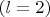 $(l=2)$