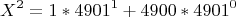 \[
X^2  = 1*4901^1  + 4900*4901^0 
\]