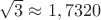 $\sqrt{3}\approx1,7320$