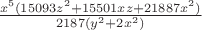 $\frac{x^5(15093z^2+15501xz+21887x^2)}{2187(y^2+2x^2)}$