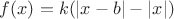$f(x) = k(|x-b|-|x|)$