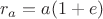 $r_a=a(1+e)$
