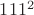 $111^2$