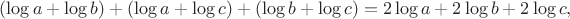 $(\log a+\log b)+(\log a+\log c)+(\log b+\log c)=2\log a+2\log b+2\log c,$