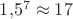 $1{,}5^7\approx 17$
