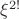 $\xi^{2!}$