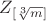 $Z_{[\sqrt[3]{m}]}$