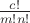 $\frac{c!}{m!n!}$