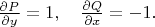 $\frac{\partial P}{\partial y} = 1, \quad \frac{\partial Q}{\partial x} = -1.$