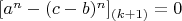 $[a^n-(c-b)^n]_{(k+1)}=0$