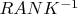 $RANK^{-1}$