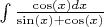 \int \frac{\cos(x) dx}{\sin(x)+\cos(x)}
