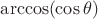 $\arccos(\cos\theta)$