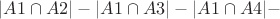 $$
|A1 \cap A2| - |A1 \cap A3| - |A1 \cap A4| - 
$$