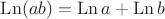 $\operatorname{Ln}(ab)=\operatorname{Ln} a+\operatorname{Ln} b$