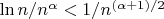$\ln{n}/n^\alpha<1/n^{(\alpha+1)/2}$