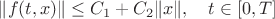 $\|f(t,x)\|\le C_1+C_2\|x\|,\quad t\in[0,T]$