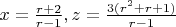 $x=\frac{r+2}{r-1}, z=\frac{3(r^2+r+1)}{r-1}$